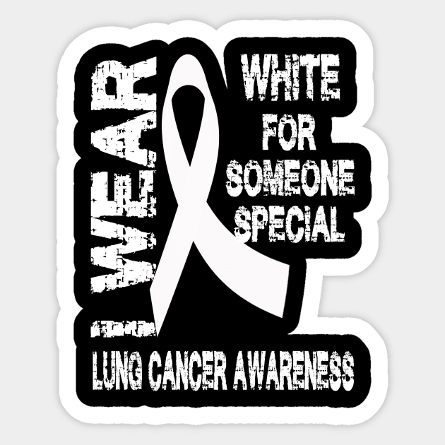 I Wear White for Someone Special Lung Cancer Awareness Sticker by Tshirt0101